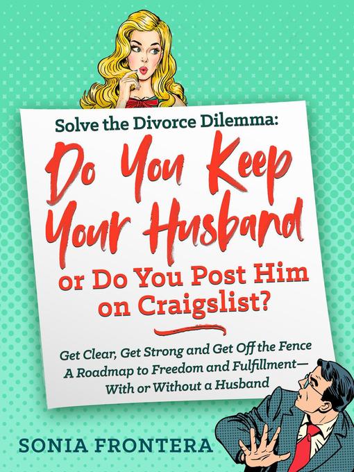 Title details for Solve the Divorce Dilemma by Sonia Frontera - Available